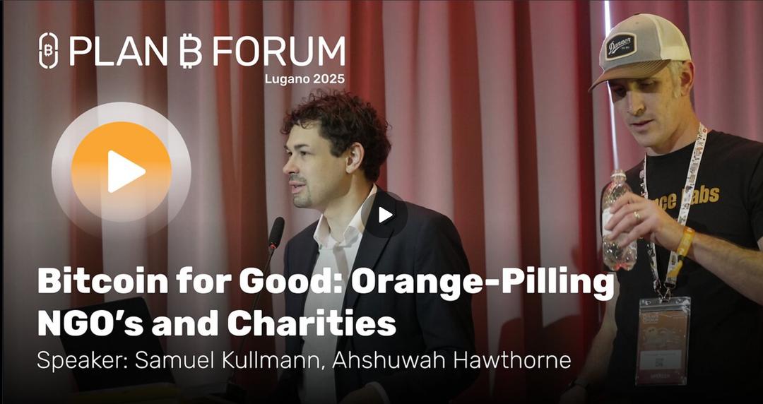 Bitcoin for Good: Orange-Pilling NGO’s and Charities